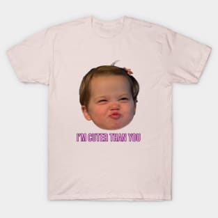 Cuter Than You T-Shirt